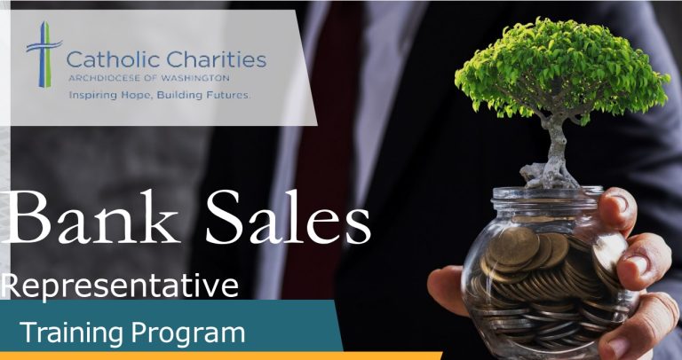 Sales Representative Program Bank Sales Representative Training Program - Catholic Charities DC